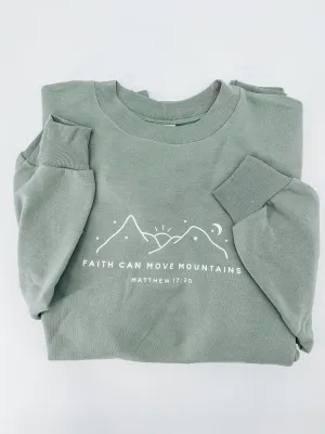 Faith Can Move Mountains Sweatshirt